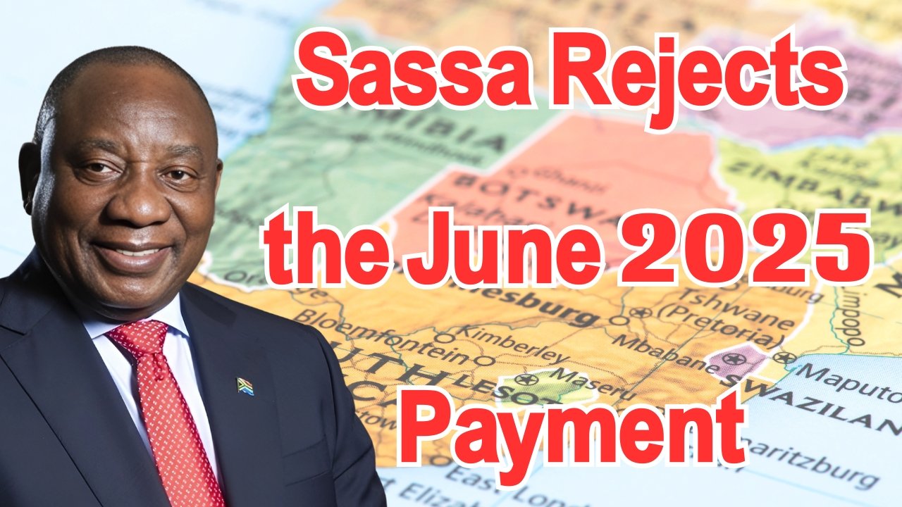 Sassa Rejects the June 2025 Payment, Check the reason behind it